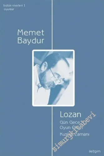 Lozan, Gün Gece / Oyun Ölüm, Kuşluk Zamanı -        2003