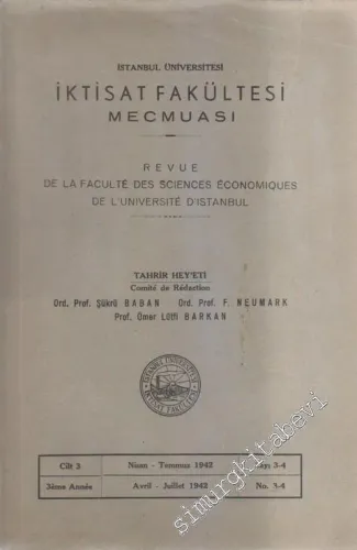İstanbul Üniversitesi İktisat Fakültesi Mecmuası - Revue De La Faculte Des Sciences Economiques De L'Universite D'Istanbul - 3 - 4  2    Nisan - Temmuz