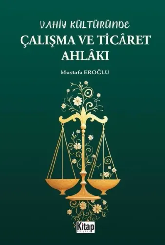 Vahiy Kültüründe Çalışma Ve Ticaret Ahlakı