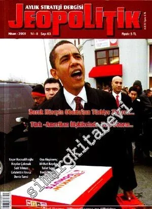 Jeopolitik - Aylık Strateji Dergisi - Yıl: 8;  Sayı: 63, Nisan 2009