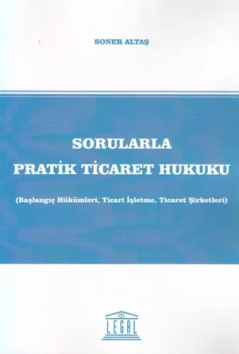 Sorularla Pratik Ticaret Hukuku