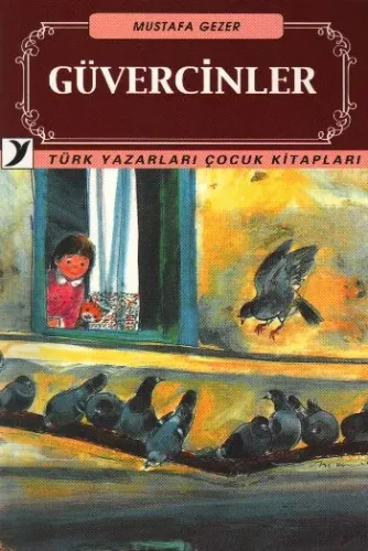 Türk Yazarları Çocuk Kitapları-11: Güvercinler
