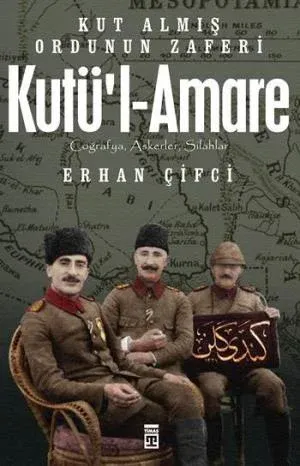 Kutül Amare Kut Almış Ordunun Zaferi