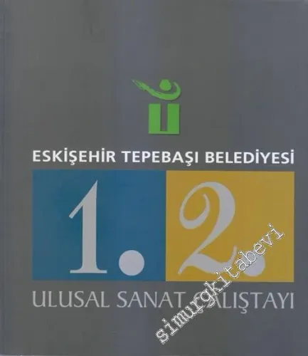1. , 2. Ulusal Sanat Çalıştayı (27-30 Nisan 2010) -        2010