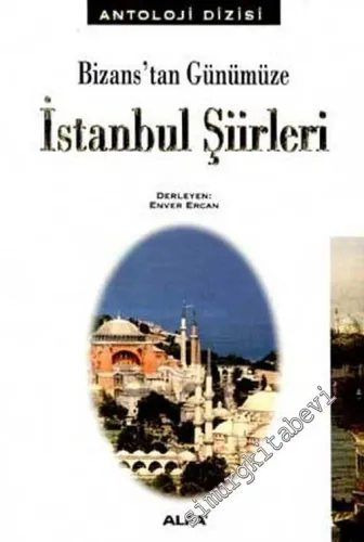 Bizans'dan Günümüze İstanbul Şiirleri -        2002