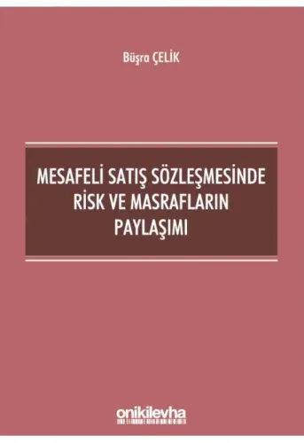 Mesafeli Satış Sözleşmesinde Risk ve Masrafların Paylaşımı