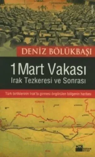 1 Mart Vakası Irak Tezkeresi ve Sonrası