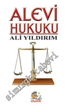 Alevi Hukuku: Bir İnancın Varoluş Temelleri -