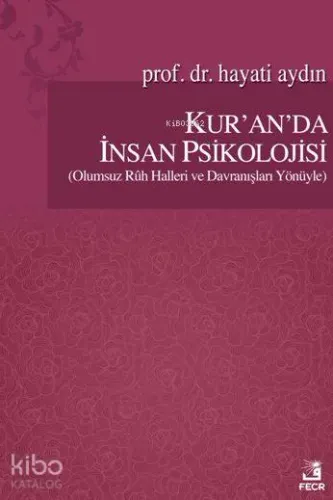 Kur'an'da İnsan Psikolojisi