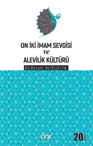 On İki İmam Sevgisi ve Alevilik Kültürü - Çığır Yayınları - Selam Kita