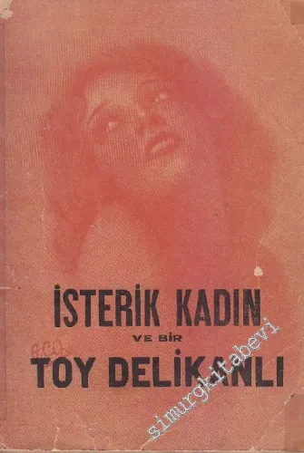 İsterik Kadın ve Bir Toy Delikanlı -        1944