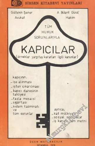 Tüm Hukuk Sorunlarıyla Kapıcılar: Örnekler, Yargıtay Kararları, İlgili Kanunlar -