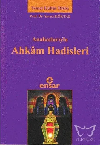 Anahatlarıyla Ahkam Hadisleri