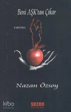 Beni Aşk'tan Çıkar