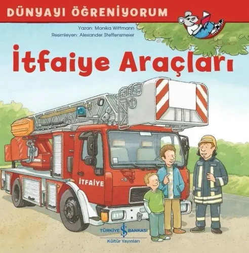 İtfaiye Araçları; Dünyayı Öğreniyorum