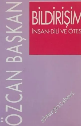Bildirişim: İnsan - Dili ve Ötesi -        2003