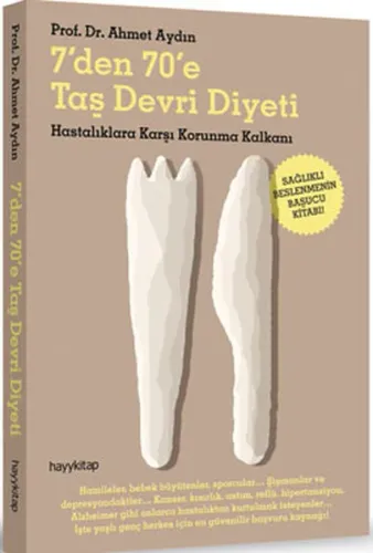 7'den 70'e Taş Devri Diyeti; Hastalıklara Karşı Korunma Kalkanı