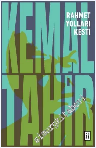 Rahmet Yolları Kesti -