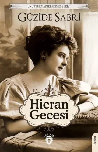 Hicran Gecesi;Unutturmadıklarımız Serisi