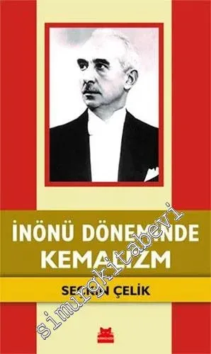 İnönü Döneminde Kemalizm -         2021