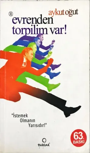 Evrenden Torpilim Var! & İstemek Olmanın Yarısıdır
