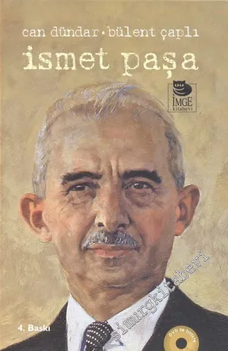 İsmet Paşa: Her Devir Bir Hayat  -         2007