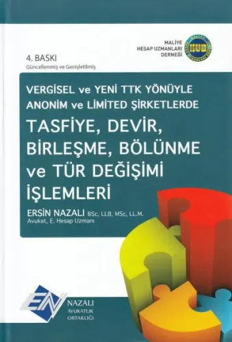 Tasfiye, Devir, Birleşme, Bölünme ve Tür Değişimi İşlemleri