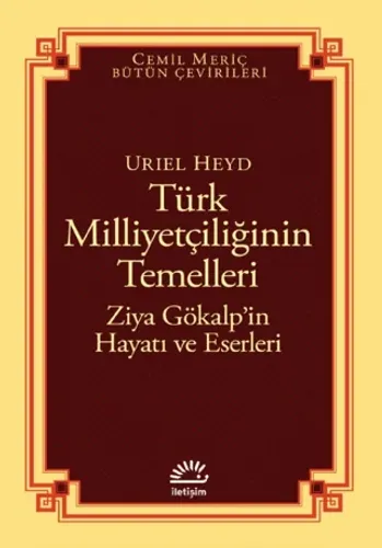 Türk Milliyetçiliğinin Temelleri - Ziya Gökalp’in Hayatı ve Eserleri