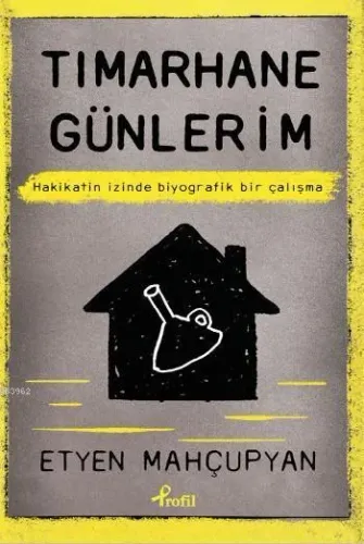 Tımarhane Günlerim