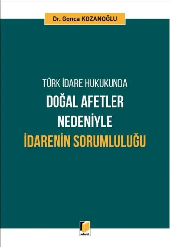 Doğal Afetler Nedeniyle İdarenin Sorumluluğu