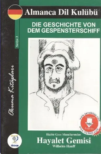 Almanca Dil Kulubü- Die Geschichte Von Dem Gespensterschiff (Hayalet Gemisi)