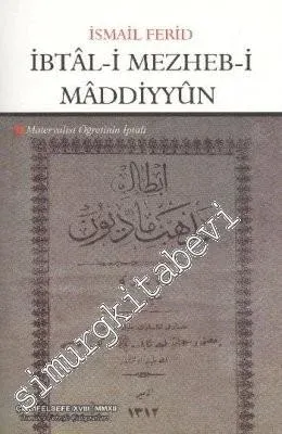 İbtal-i Mezheb-i Maddiyyun = Materyalist Öğretinin İptali -         2012