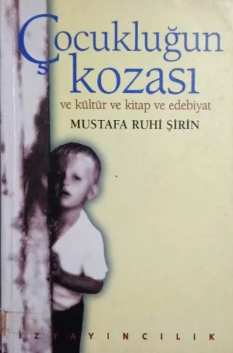 Çocukluğun Kozası ve Çocuk Kültürü