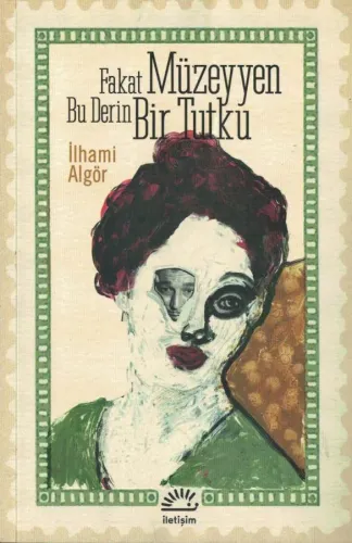 Fakat Müzeyyen Bu Derin Bir Tutku