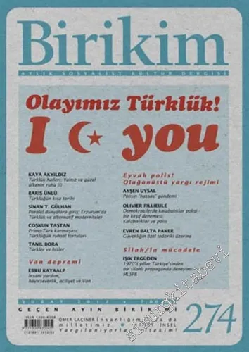 Birikim Aylık Sosyalist Kültür Dergisi - Dosya: Olayımız Türklük - No: 274      Şubat 2012