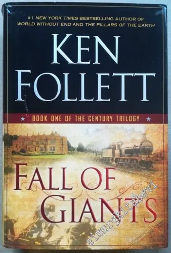 Fall of Giants : Book One of the Century Trilogy -