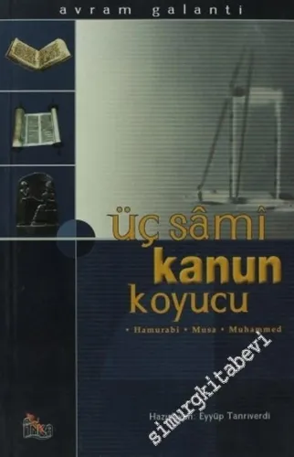 Üç Sami Kanun Koyucu: Hamurabi, Musa, Muhammed -        2002