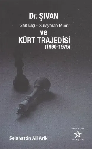 Dr. Şıvan Sait Elçi-Süleyman Muini Kürt Trajedisi