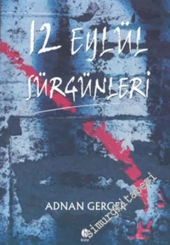 12 Eylül Sürgünleri -        2004