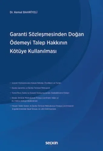 Garanti Sözleşmesinden Doğan Ödemeyi Talep Hakkının Kötüye Kullanılması