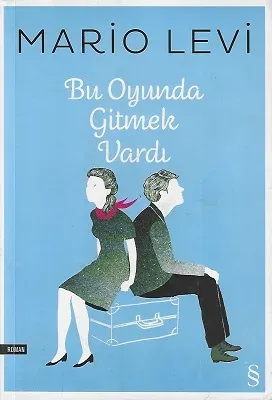 Bu Oyunda Gitmek Vardı