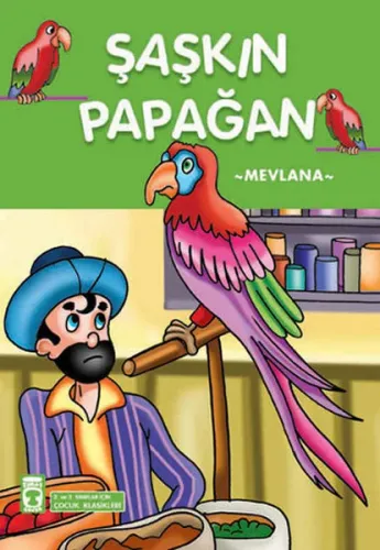 Şaşkın Papağan; +8 Yaş