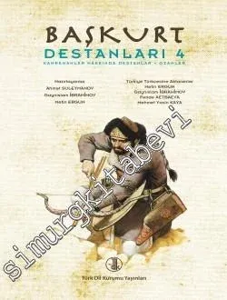 Başkurt Destanları IV: Kahramanlar Hakkında Destanlar Ozanlar -         2014