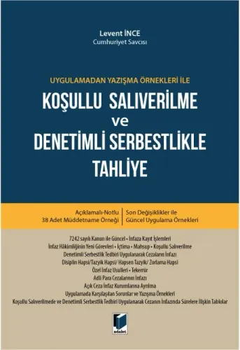 Koşullu Salıverilme ve Denetimli Serbestlikle Tahliye