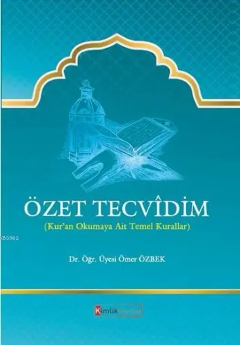 Özet Tecvidim; Kur'an Okumaya Ait Temel Kurallar