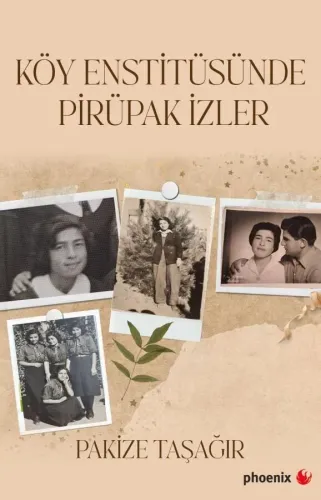Köy Enstitüsünde Pirüpak İzler