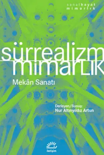Sürrealizm / Mimarlık Nur Altınyıldız Artun
