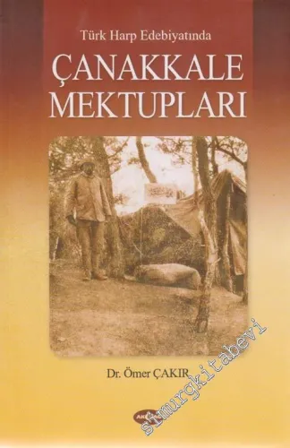Türk Harp Edebiyatında Çanakkale Mektupları -