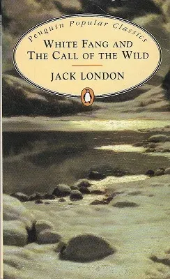 White Fang And The Call Of The Wild