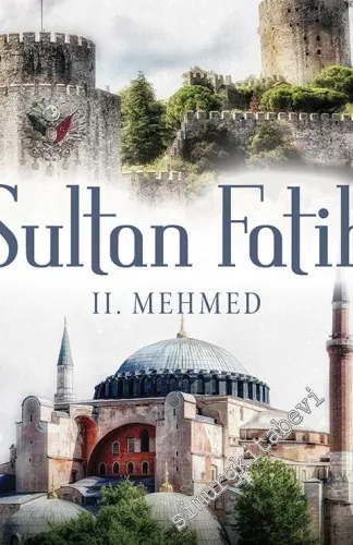 Sultan Fatih: 2. Mehmed -